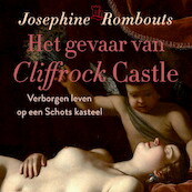 Het gevaar van Cliffrock Castle - Josephine Rombouts (ISBN 9789021460994)