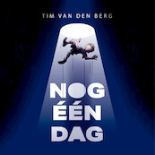 Nog één dag - Tim van den Berg (ISBN 9789464530124)