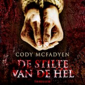 De stilte van de hel - Cody Mcfadyen (ISBN 9789046176580)