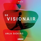 De visionair - Anja Sicking (ISBN 9789048862511)