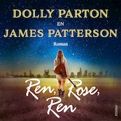 Ren, Rose, ren - Dolly Parton, James Patterson (ISBN 9789046829912)