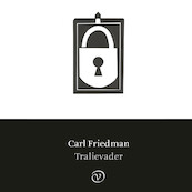 Tralievader - Carl Friedman (ISBN 9789028264007)