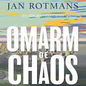 Omarm de chaos - Jan Rotmans (ISBN 9789044546972)