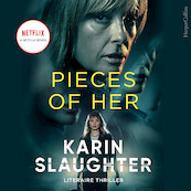Pieces of her - Karin Slaughter (ISBN 9789402766561)
