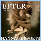 Efter - Hanna Bervoets (ISBN 9789493256958)