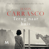 Terug naar huis - Jesús Carrasco (ISBN 9789052864471)