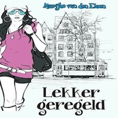 Lekker geregeld - Marijke van den Elsen (ISBN 9789464492552)