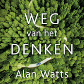 Weg van het denken - Alan Watts (ISBN 9789020219203)
