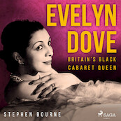 Evelyn Dove: Britain’s Black Cabaret Queen - Stephen Bourne (ISBN 9788728187524)