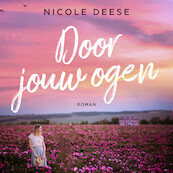 Door jouw ogen - Nicole Deese (ISBN 9789029732499)
