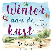 Winter aan de kust - Tina van Dijk (ISBN 9789047206958)