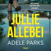 Jullie allebei - Adele Parks (ISBN 9789021463353)