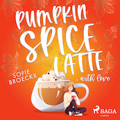Pumpkin Spice Latte, with Love - Sofie Broeckx (ISBN 9788728249765)