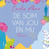 De som van jou en mij - Cecelia Ahern (ISBN 9789021032375)