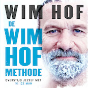 De Wim Hof methode - Wim Hof (ISBN 9789021578439)