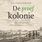 De proefkolonie - Wil Schackmann (ISBN 9789045047072)