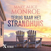 Terug naar het strandhuis - Mary Alice Monroe (ISBN 9789401618014)