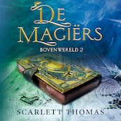 De magiërs - Scarlett Thomas (ISBN 9789026162978)