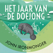 Het jaar van de doejong - John Ironmonger (ISBN 9789046177112)