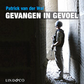 Gevangen in gevoel - Patrick van der Wal (ISBN 9789180193481)