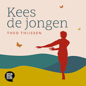 Kees de jongen - Theo Thijssen (ISBN 9789491159589)