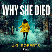 Why She Died - J.G. Roberts (ISBN 9788728277539)