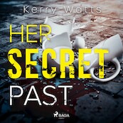Her Secret Past - Kerry Watts (ISBN 9788728277751)