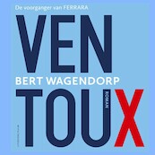 Ventoux - Bert Wagendorp (ISBN 9789493304062)