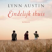 Eindelijk thuis - Lynn Austin (ISBN 9789029730471)