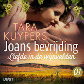 Joans bevrijding 1: Liefde in de wijnvelden - Tara Kuypers (ISBN 9788726861723)