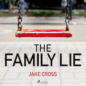 The Family Lie - Jake Cross (ISBN 9788728277546)