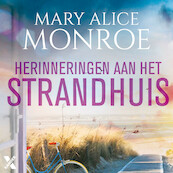 Herinneringen aan het strandhuis - Mary Alice Monroe (ISBN 9789401618243)