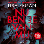 Nu ben je van mij - Lisa Regan (ISBN 9789052864990)