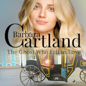 The Ghost Who Fell in Love - Barbara Cartland (ISBN 9788728293768)