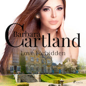 Love Forbidden - Barbara Cartland (ISBN 9788728293829)