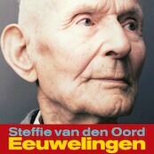 Eeuwelingen - Steffie van den Oord (ISBN 9789045047874)