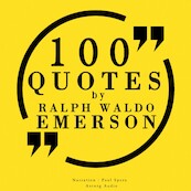 100 Quotes by Ralph Waldo Emerson - Ralph Waldo Emerson (ISBN 9782821112780)