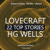 22 Top Stories of H. P. Lovecraft & H. G. Wells - H. P. Lovecraft, H.G. Wells (ISBN 9782821124578)