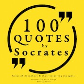100 Quotes by Socrates: Great Philosophers & Their Inspiring Thoughts - Socrates (ISBN 9782821107052)