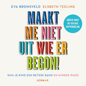 Maakt me niet uit wie er begon! - Eva Bronsveld, Elsbeth Teeling (ISBN 9789021589466)