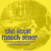 The Little Match Seller, a Fairy Tale - Hans Christian Andersen (ISBN 9782821106505)