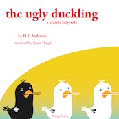 The Ugly Duckling, a Fairy Tale - Hans Christian Andersen (ISBN 9782821106581)