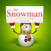 The Snowman, a Classic Fairy Tale - Hans Christian Andersen (ISBN 9782821107625)