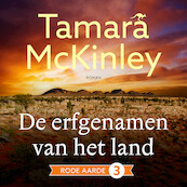 De erfgenamen van het land - Tamara McKinley (ISBN 9789026163210)