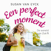 Een perfect moment - Susan van Eyck (ISBN 9789026163333)