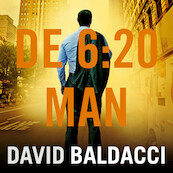 De 6:20 man - David Baldacci (ISBN 9789046176740)
