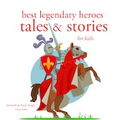 Best Legendary Heroes Tales and Stories - Hans Christian Andersen, Charles Perrault, Brothers Grimm (ISBN 9782821107816)