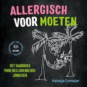 Allergisch voor moeten - Natasja Esmeijer (ISBN 9789492595478)