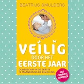 Veilig door het eerste jaar - Beatrijs Smulders (ISBN 9789043924863)