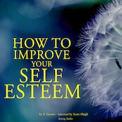 How to Improve Your Self-esteem - Frédéric Garnier (ISBN 9782821109148)